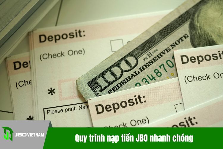 Quy trình nạp tiền JBO nhanh chóng